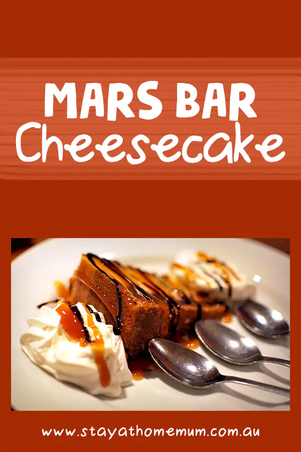 Mars Bar Cheesecake | Stay at Home Mum